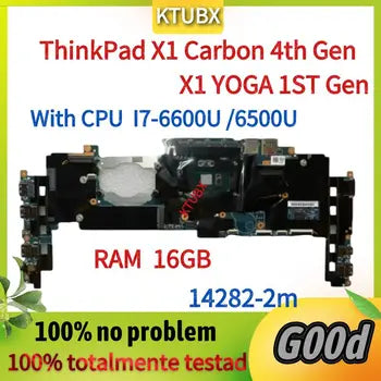 14282-2m.ForLenovoThinkPadX1Carbon4thGen/X1Yoga1stGenLaptopPlacadebaza.withCPUI7-6500U/6600URAM16G100%test